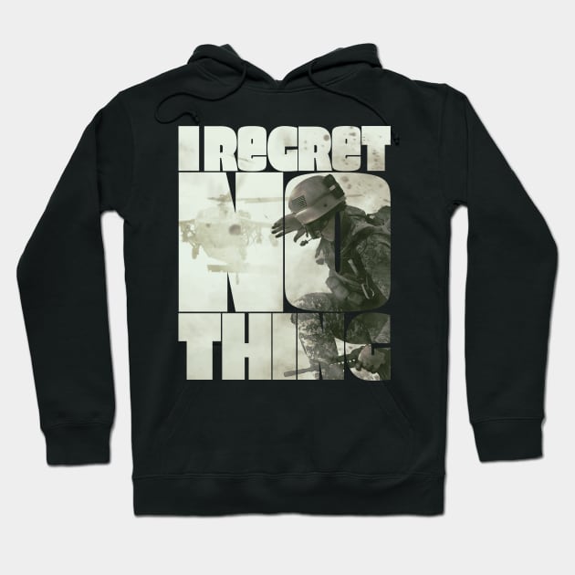 I Regret Nothing Hoodie by Getmilitaryphotos